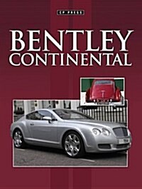 BENTLEY CONTINENTAL (Paperback)