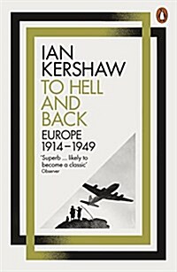 To Hell and Back : Europe, 1914-1949 (Paperback)