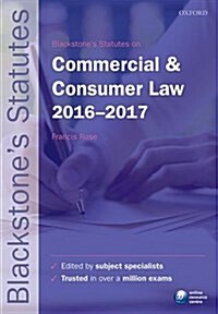 Blackstones Statutes on Commercial & Consumer Law 2016-2017 (Paperback, 25 Revised edition)