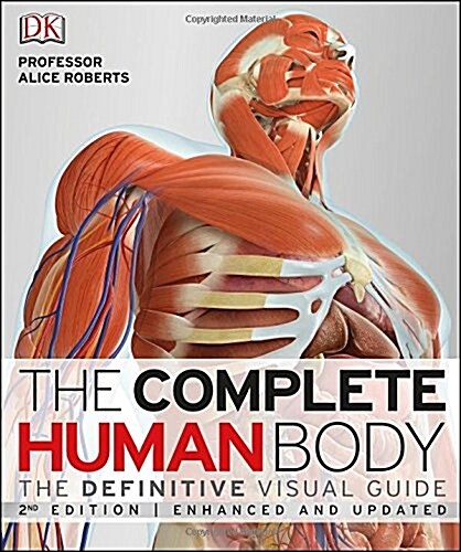 The Complete Human Body : The Definitive Visual Guide (Hardcover, 2 ed)