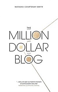 The Million Dollar Blog (Paperback)
