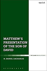 Matthew’s Presentation of the Son of David (Hardcover)