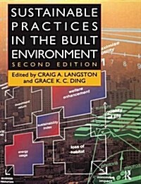 Sustainable Practices in the Built Environment (Hardcover)