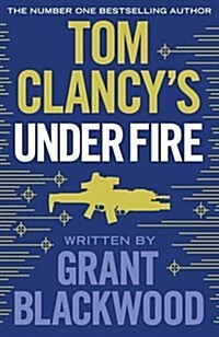 Tom Clancys Under Fire (Paperback)