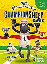 Shaun the Sheep Championsheep Games : A Sporting Sticker Activity Book (Paperback)