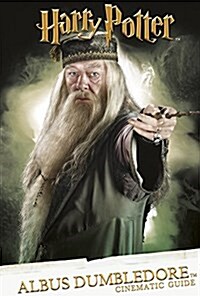 Cinematic Guide: Albus Dumbledore (Hardcover)