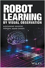 Robot Learning by Visual Observation (Hardcover)