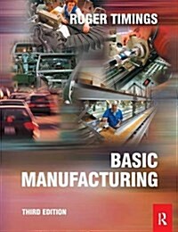 Basic Manufacturing, 3rd ed (Hardcover, 3 ed)