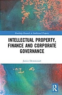 Intellectual Property, Finance and Corporate Governance (Hardcover)