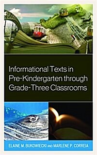 Informational Texts in Pre-Kindergarten Through Grade-Three Classrooms (Hardcover)