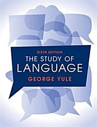 [중고] The Study of Language 6th Edition (Paperback, 6 Revised edition)