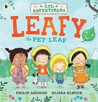 Little adventurers : leafy the pet leaf