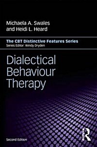 Dialectical Behaviour Therapy : Distinctive Features (Paperback, 2 ed)