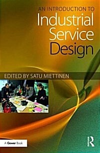 An Introduction to Industrial Service Design (Hardcover)