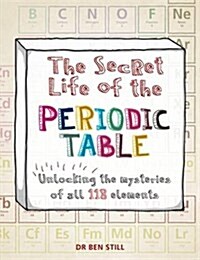 The Secret Life of the Periodic Table (Paperback)