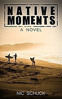 NATIVE MOMENTS (Paperback)