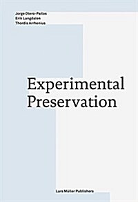 EXPERIMENTAL PRESERVATION (Paperback)