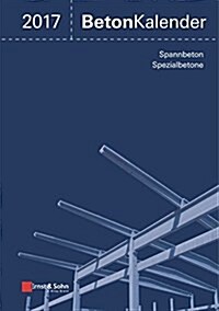 Beton-Kalender 2017 : Schwerpunkte (Paperback)