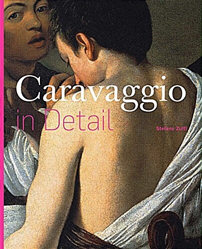 CARAVAGGIO IN DETAIL (Hardcover)