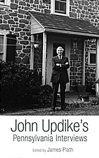 John Updikes Pennsylvania Interviews (Hardcover)