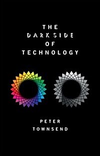 The Dark Side of Technology (Hardcover)