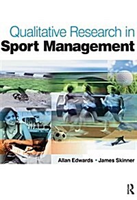 Qualitative Research in Sport Management (Hardcover)