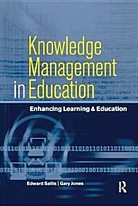 Knowledge Management in Education : Enhancing Learning & Education (Hardcover)