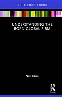 Understanding the Born Global Firm (Hardcover)