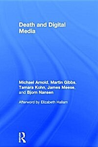 DEATH AND DIGITAL MEDIA (Hardcover)