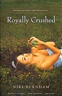 Royally Crushed: Royally Jacked, Spin Control, Do-Over (Paperback)