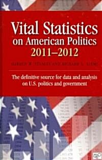 Vital Statistics on American Politics 2011-2012 (Hardcover)