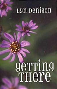 Getting There (Paperback)
