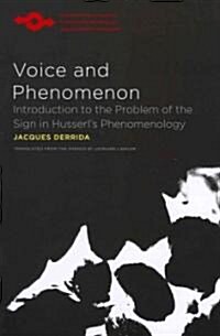 Voice and Phenomenon: Introduction to the Problem of the Sign in Husserls Phenomenology (Paperback)