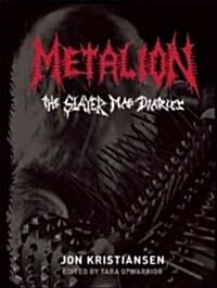 Metalion: The Slayer Mag Diaries (Hardcover)
