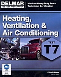 ASE Test Preparation - T7 Heating, Ventilation, and Air Conditioning (Paperback, 5)