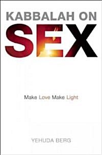 Kabbalah on Sex (Paperback, Reprint)