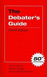 The Debaters Guide (Paperback, 4, -50th Anniversa)