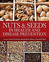 Nuts and Seeds in Health and Disease Prevention (Hardcover)