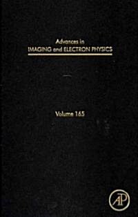 Advances in Imaging and Electron Physics: Volume 165 (Hardcover)