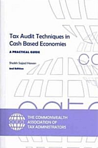 Tax Audit Techniques in Cash Based Economies: A Practical Guide (2nd Edition) (Paperback, 2)