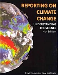 Reporting on Climate Change (Paperback, 4th)