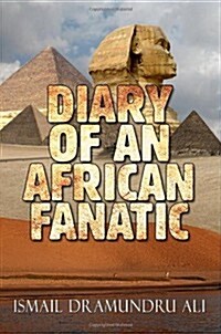 Diary of an African Fanatic (Paperback)