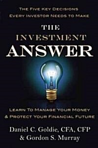 [중고] The Investment Answer: Learn to Manage Your Money & Protect Your Financial Future (Hardcover)