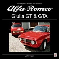Alfa Romeo Giulia GT & GTA (Hardcover, 3rd Enlarged and Revised ed)