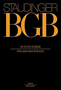 Art 13-17b Egbgb: (Internationales Eherecht) (Hardcover, 15, Neubearb.)