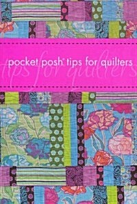 Pocket Posh Tips for Quilters (Paperback)