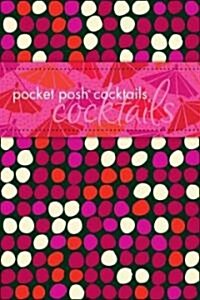 Pocket Posh Cocktails (Paperback)