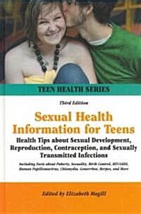 Sexual Health Information for Teens (Hardcover, 3rd)