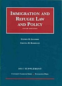 Immigration and Refugee Law and Policy 2011 (Paperback, 5th, Supplement)
