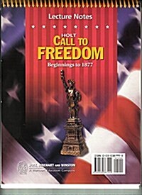 Holt Call to Freedom: Lecture Notes Ctf 2005 Beg-1877 Grade 08 Beginnings to 1877 (Paperback, Student)